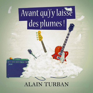 Avant qu'j'y laisse des plumes