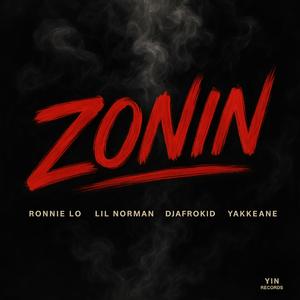 Zonin (feat. NormanatorXVX, DJAfroKid & Yakkeane)