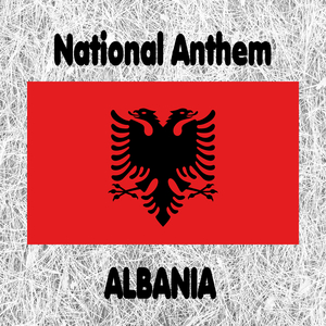 Albania - Hymni i Flamurit - Rreth Flamurit të Përbashkuar - Albanian National Anthem (Hymn to the Flag)
