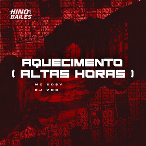 Aquecimento (Altas Horas)