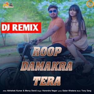 Roop Damakra Tera Dj Remix