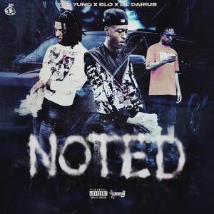 NOTED (feat. Blo & Lil Darius)