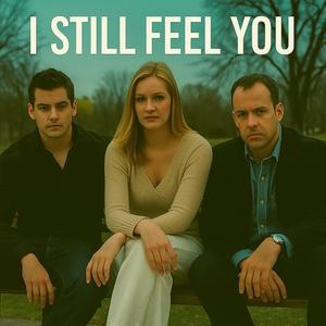 I Still Feel You (Unoficial Mix)