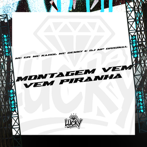 Montagem Vem Vem Piranha