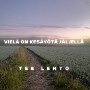 Vielä On Kesäyötä Jäljellä