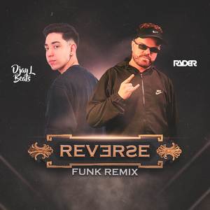 DEPOIS QUE ACABA, TU PEDE REVERSE (Remix)