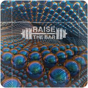 RAISE THE BAR