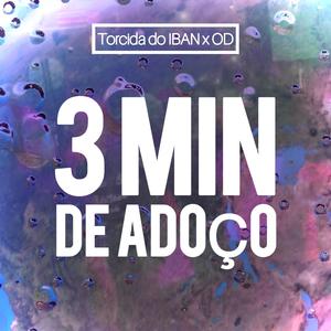 3 Minutos de Adoço (feat. Torcida)