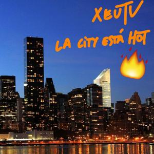 La City Está Hot