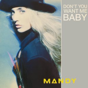 Don't You Want Me Baby? (Single Version)