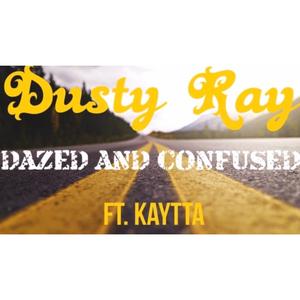 Dazed And Confused (feat. Kaytta)
