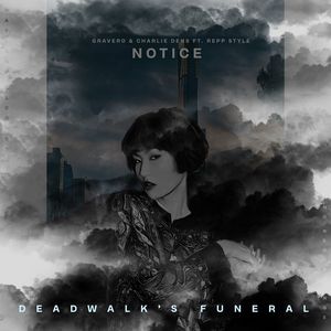 Notice (Deadwalk's Funeral)