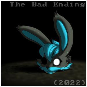 The Bad Ending