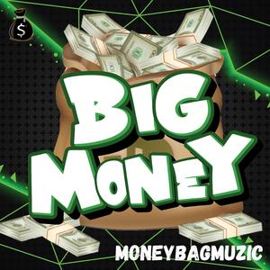 BIGMONEY
