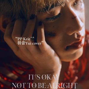 It's Okay Not To Be Alright