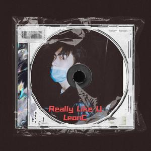 Really Like U Demo