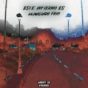 Este infierno es demasiado frío (feat. Byakko)