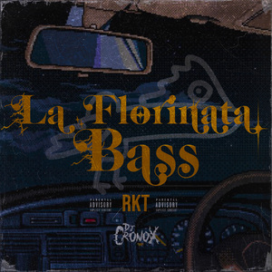 La Florinata Bass RKT (Remix)