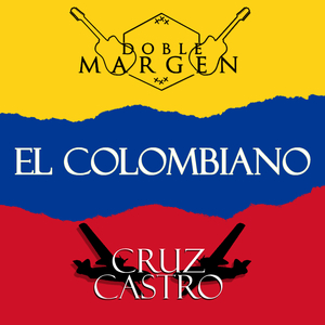 El Colombiano (feat. Cruz Castro)