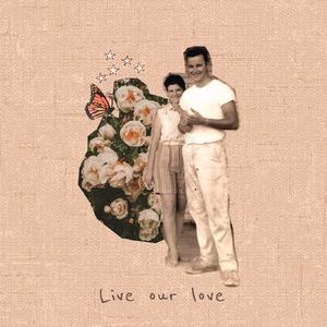 Live Our Love