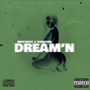 DREAM'N (feat. Vxmpire)