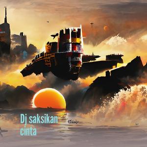 Dj Saksikan Cinta