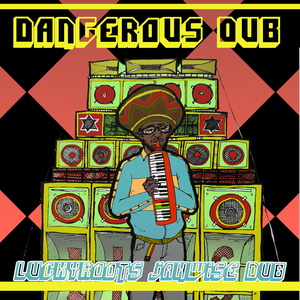 Dangerous DUB
