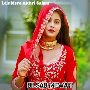 Lele Mero Akhri Salam