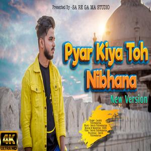 Pyar Kiya Toh Nibhana