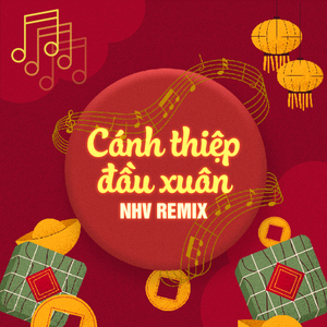Tết Bình An (NHV Remix)