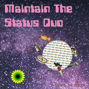 Maintain the Status Quo