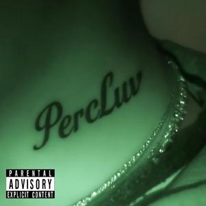 PercLuv (feat. 1mark, LuvHz & YxngNati)