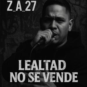 ¡LEALTAD NO SE VENDE! – Z_A_27
