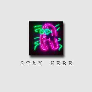 Stay Here (Instrumental)