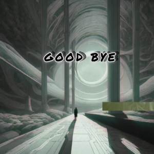 Good Bye