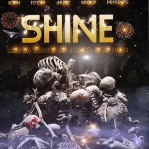 Shine (feat. Mf Stackz & Mf Bliss)