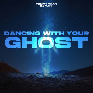 Dancing With Your Ghost