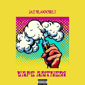 Vape Anthem