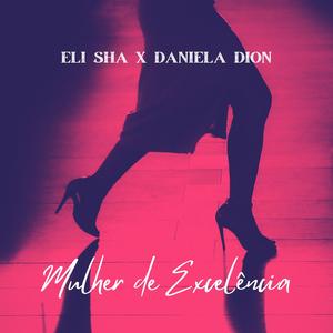 Mulher de Excelência (feat. Daniela Dion)
