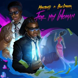 For My Woman (feat. BoiDerra)