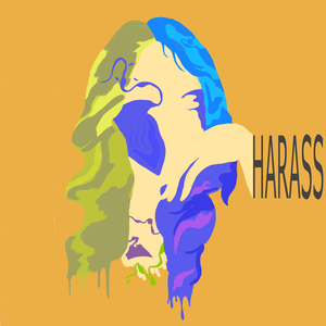 Harass