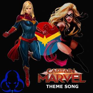 She Puts The "Her" In "Hero" (Captain Marvel's/Carol Danvers' Theme)