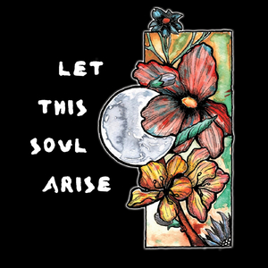 Let This Soul Arise