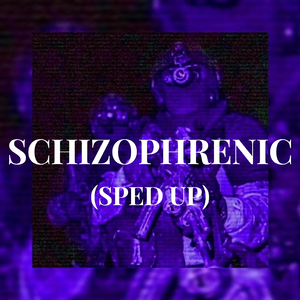 SCHIZOPHRENIC
