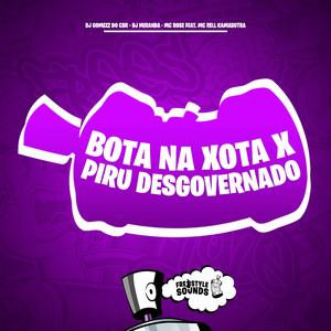 Bota Na Xota X Piru Desgovernado