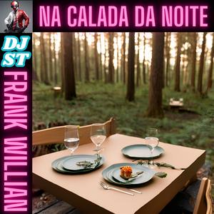 NA CALADA DA NOITE