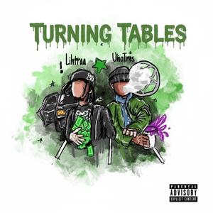 Turning Tables (feat. LihTraa)