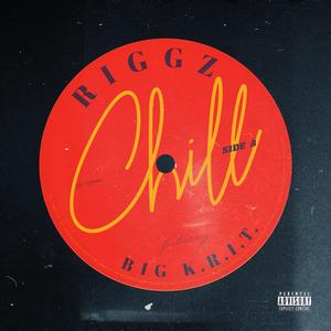 Chill (feat. Big K.R.I.T.)