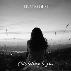 Still Talking To You