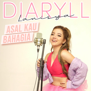 Asal Kau Bahagia